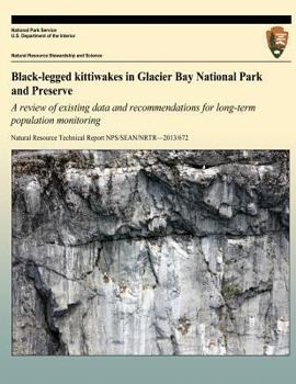 Black-Legged Kittiwakes in Glacier Bay National Park and Preserve: A Review of existing data and recommendations for long-term population monitoring
