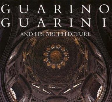 Hardcover Guarino Guarini and His Architecture Book