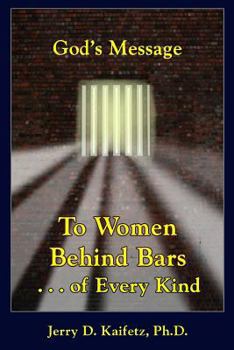 Paperback God's Message to Women Behind Bars . . . of Every Kind Book