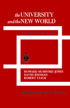 Paperback The University and the New World: York University Invitation Lecture Series Book