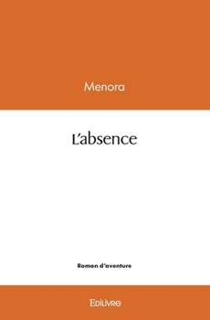 Paperback L'absence [French] Book