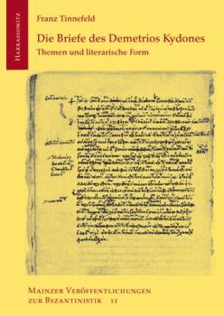 Hardcover Die Briefe Des Demetrios Kydones: Themen Und Literarische Form [German] Book