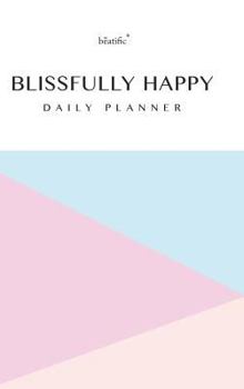 Hardcover Blissfully Happy Daily Planner and Journal Book