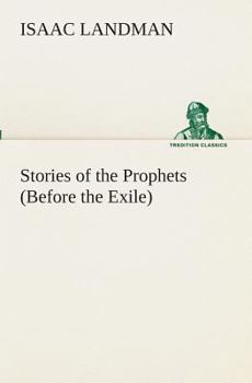 Paperback Stories of the Prophets (Before the Exile) Book