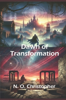Dawn of Transformation