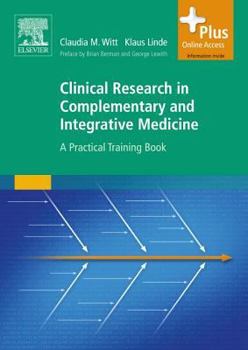 Paperback Clinical Research in Complementary and Integrative Medicine: A Practical Training Book