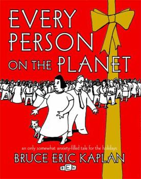 Paperback Every Person on the Planet: An Only Somewhat Anxiety-Filled Tale for the Holidays Book