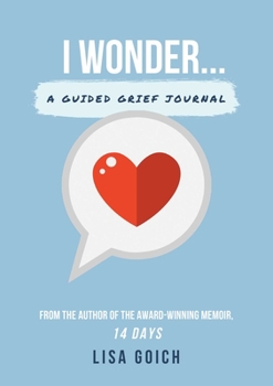 Paperback I Wonder...: A Guided Grief Journal Book