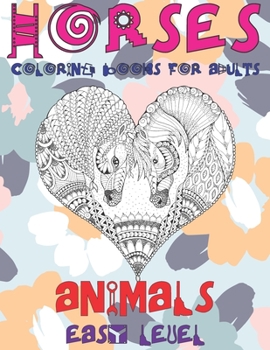Paperback Coloring Books for Adults Easy Level - Animals - Horses Book