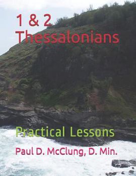 Paperback 1 & 2 Thessalonians: Practical Lessons: Book