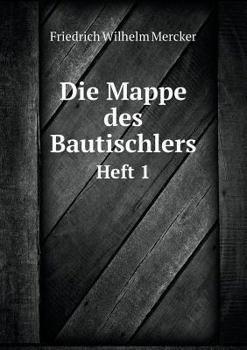 Paperback Die Mappe des Bautischlers Heft 1 [German] Book