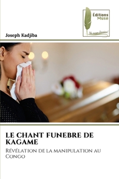 Paperback Le Chant Funebre de Kagame [French] Book