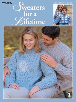 Hardcover Sweaters for a Lifetime (Leisure Arts #3327) Book