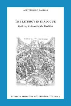 Paperback Essays in Liturgy and Theology, Volume 5: The Liturgy in Dialogue Book