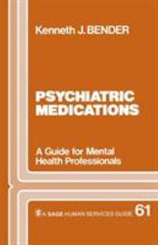 Paperback Psychiatric Medications: A Guide for Mental Health Professionals Book
