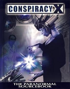 conspiracy x the paranormal sourcebook - Book  of the Conspiracy X RPG