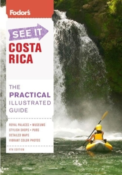 Paperback Fodor's See It Costa Rica, Third Edition Book