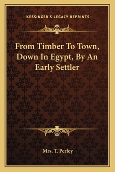From Timber to Town: Down in Egypt