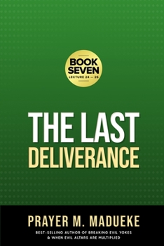 Paperback The Last Deliverance: Book Seven Book