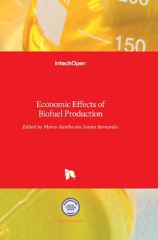 Hardcover Economic Effects of Biofuel Production Book
