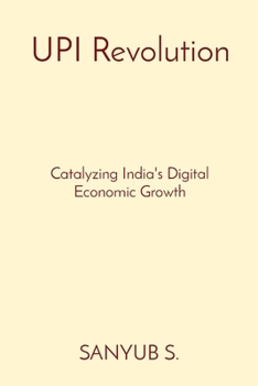 Paperback UPI Revolution: Catalyzing India's Digital Economic Growth Book