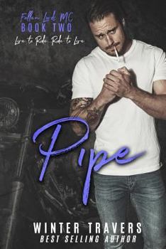 Pipe - Book #2 of the Fallen Lords MC