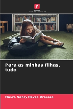 Paperback Para as minhas filhas, tudo [Portuguese] Book