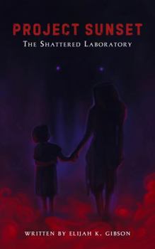 Paperback Project Sunset: The Shattered Laboratory Book