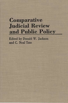 Hardcover Comparative Judicial Review and Public Policy Book