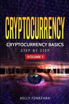 Paperback Cryptocurrency: Cryptocurrency Basics Step by Step Book