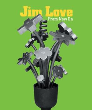 Hardcover Jim Love: From Now on Book