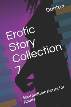 Paperback Erotic Story Collection 7: Sexy bedtime stories for Adults Book