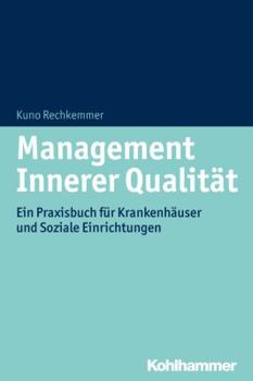 Paperback Management Innerer Qualitat: Krankenhauser, Rehakliniken, Soziale Einrichtungen [German] Book