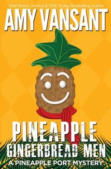 Paperback Pineapple Gingerbread Men: A Pineapple Port Mystery - 7 Book