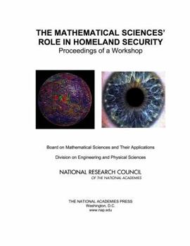 The Mathematical Sciences' Role in Homeland Security: Proceedings of a Workshop