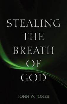 Paperback Stealing the Breath of God Book