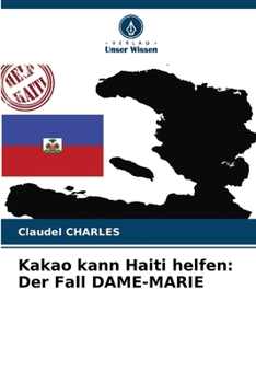 Paperback Kakao kann Haiti helfen: Der Fall DAME-MARIE [German] Book