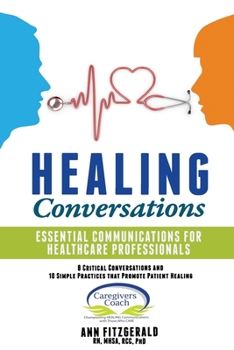 Paperback HEALING Conversations: Essential Communications for Healthcare Professionals Book