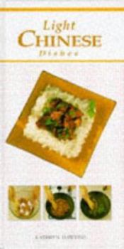 Hardcover The Light Chinese Dishes (The Book of ... Series) Book