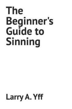 Paperback The Beginner's Guide to Sinning Book
