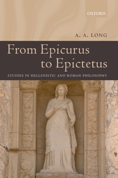 Paperback From Epicurus to Epictetus: Studies in Hellenistic and Roman Philosophy Book