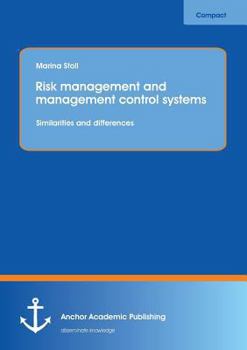 Paperback Risk management and management control systems: Similarities and differences Book