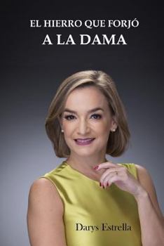 Paperback El hierro que forjo a la dama [Spanish] Book
