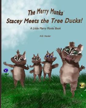 Paperback Stacey Meets the Tree Ducks!: A Little Merry Munks Book