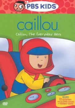 Unknown Binding Caillou: Caillou, the Everyday Hero Book