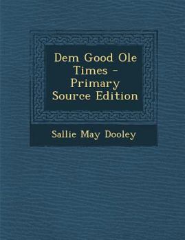 Paperback Dem Good OLE Times [Scots] Book