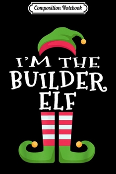 Composition Notebook: I'm The Candy Elf Matching Family Group Christmas  Journal/Notebook Blank Lined Ruled 6x9 100 Pages