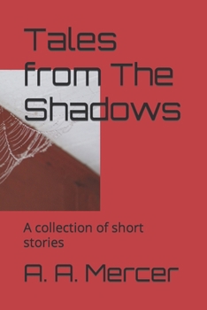 Paperback Tales from The Shadows: A collection of short stories Book