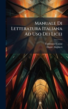 Hardcover Manuale Di Letteratura Italiana Ad Uso Dei Licei [Italian] Book