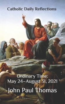 Paperback Catholic Daily Reflections: May 24–August 31, 2021 Book